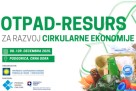Konferencija o otpadu kao resursu i razvoju cirkularne ekonomije u Podgorici